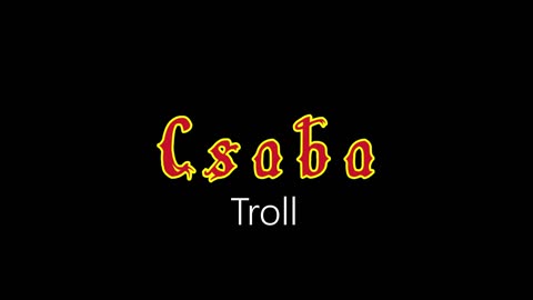Csaba ¦ Troll (official audio)