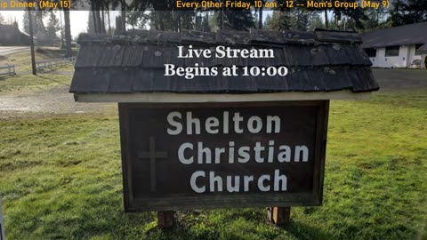 Shelton Christian Church - May 04, 2025