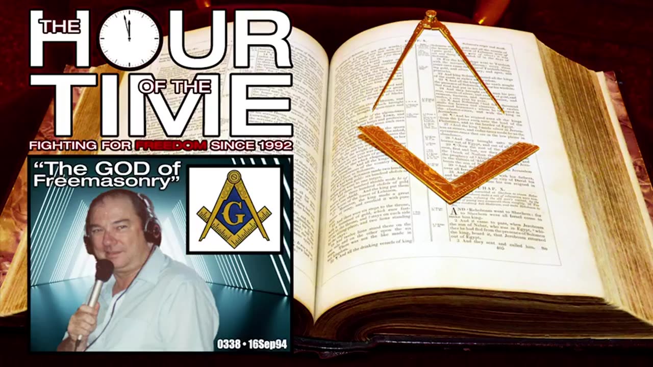 The HOUR of the TIME #0338 The God of Freemasonry