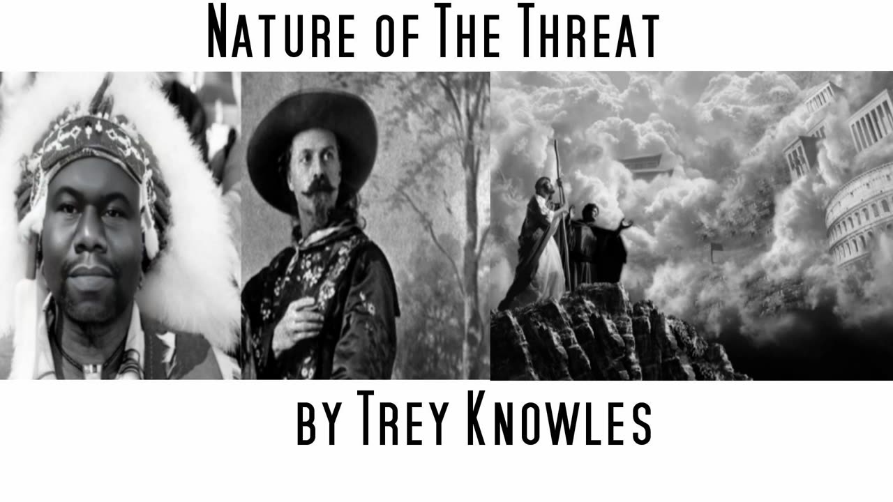 Trey Knowles - Nature of the Threat