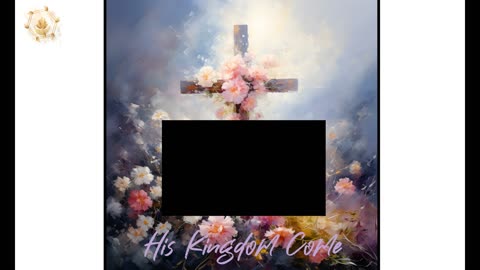 His Kingdom Come