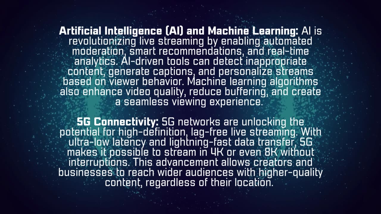 7 Emerging Technologies Shaping the Future of Live Streaming