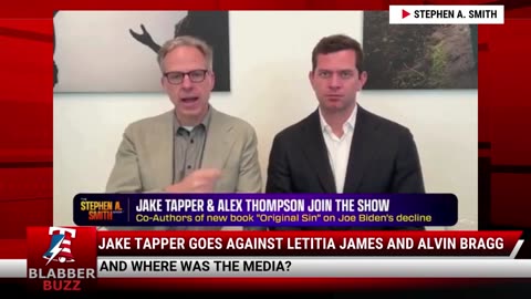 Jake Tapper Goes Against Letitia James And Alvin Bragg