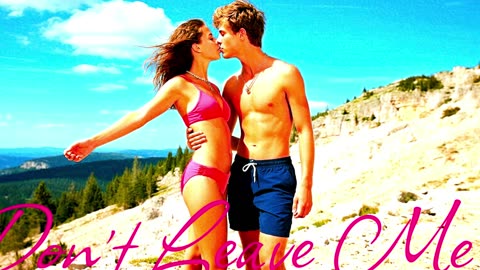 POP MUSIC. Song Don't Leave Me.