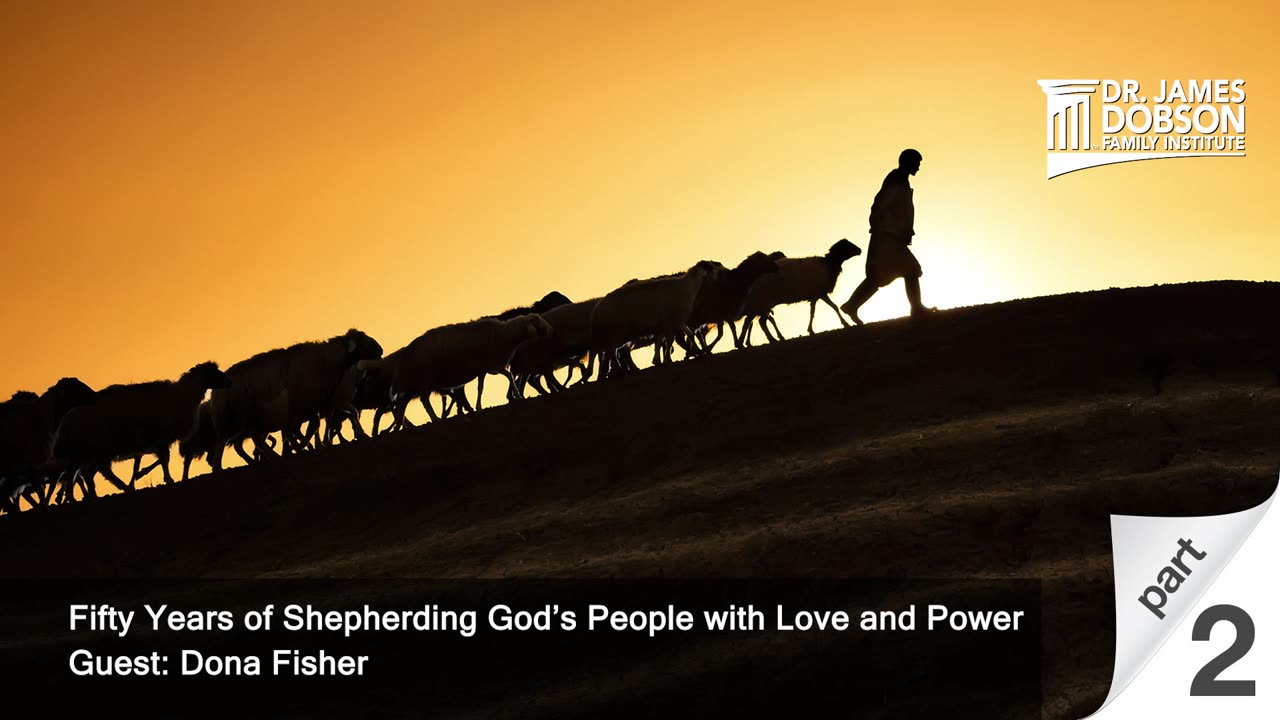 Fifty Years of Shepherding God’s People with Love and Power - Part 2 with Guest Dona Fisher