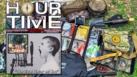 The HOUR of the TIME #0385 Survival Gear with Tim