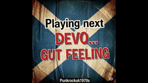 DEVO...Gut Feeling