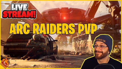 ARC RAIDERS LIVE: High-Stakes Extraction & PvPvE!
