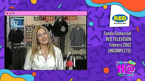 Tanda Comercial Red Televisión (Febrero 2002) - INCOMPLETO -