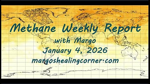 Methane Weekly Report with Margo (Jan. 4, 2026)