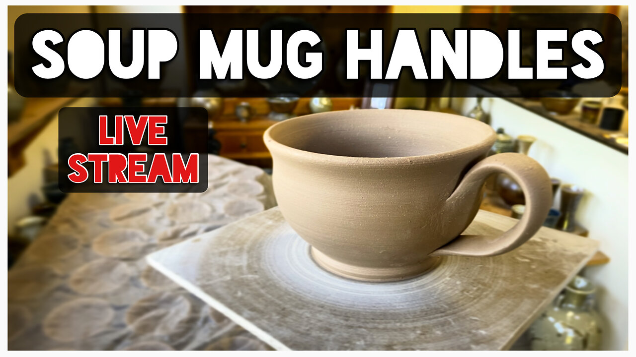Soup Mug Handles - live stream