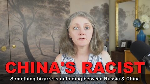 Soviet Author, Elvira Bary: "China is racist"