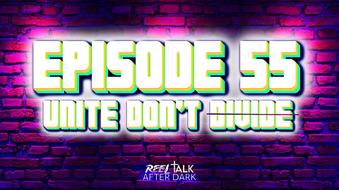 UNITE DON'T DIVIDE - EP55