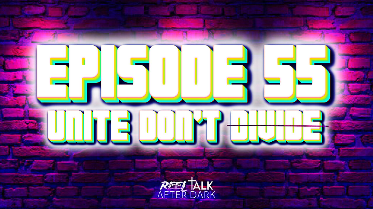 UNITE DON'T DIVIDE - EP55