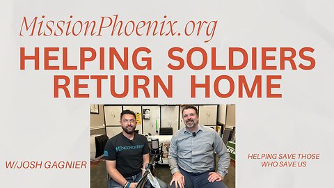 MissionPhoenix.org to help Returning Soldiers come home and be successful as a civilian.