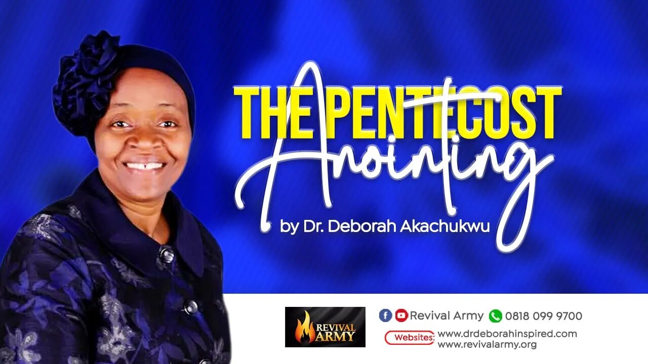 THE PENTECOST ANOINTING _ BISHOP DEBORAH MACFOY AKACHUKWU, Ph.D