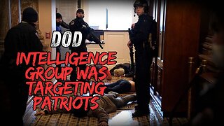Jan 6 Political Prisoner Says Secret DOD Intelligence Group Was Targeting Patriots