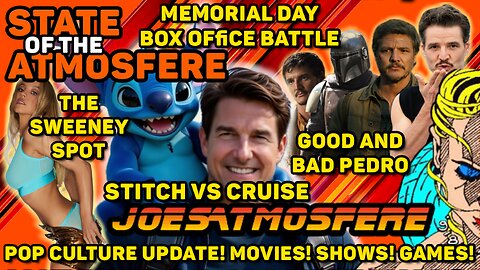 Memorial Day, Stitch vs Cruise, Good and Bad Pedro & The Sweeney Spot, State of the Atmosfere Live!