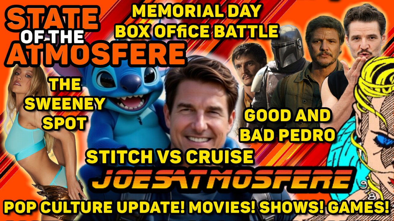 Memorial Day, Stitch vs Cruise, Good and Bad Pedro & The Sweeney Spot, State of the Atmosfere Live!