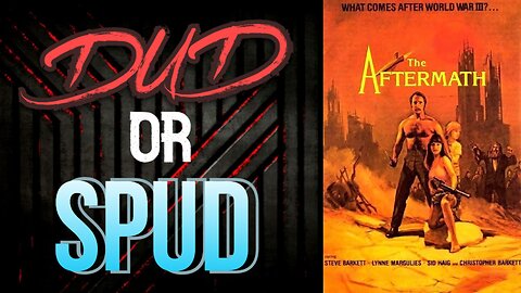 DUD or SPUD - The Aftermath | MOVIE REVIEW