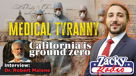 Medical Tyranny - California is ground Zero - Full Interview with Dr. Robert Malone