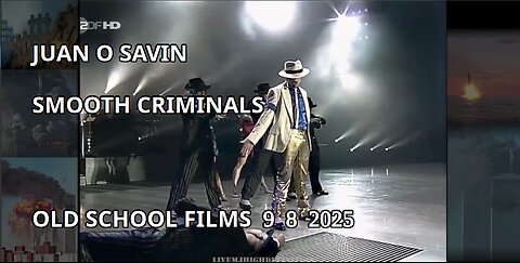 JUAN O SAVIN- SMOOTH CRIMINALS- OLD SCHOOL FILMS 9 8 2025