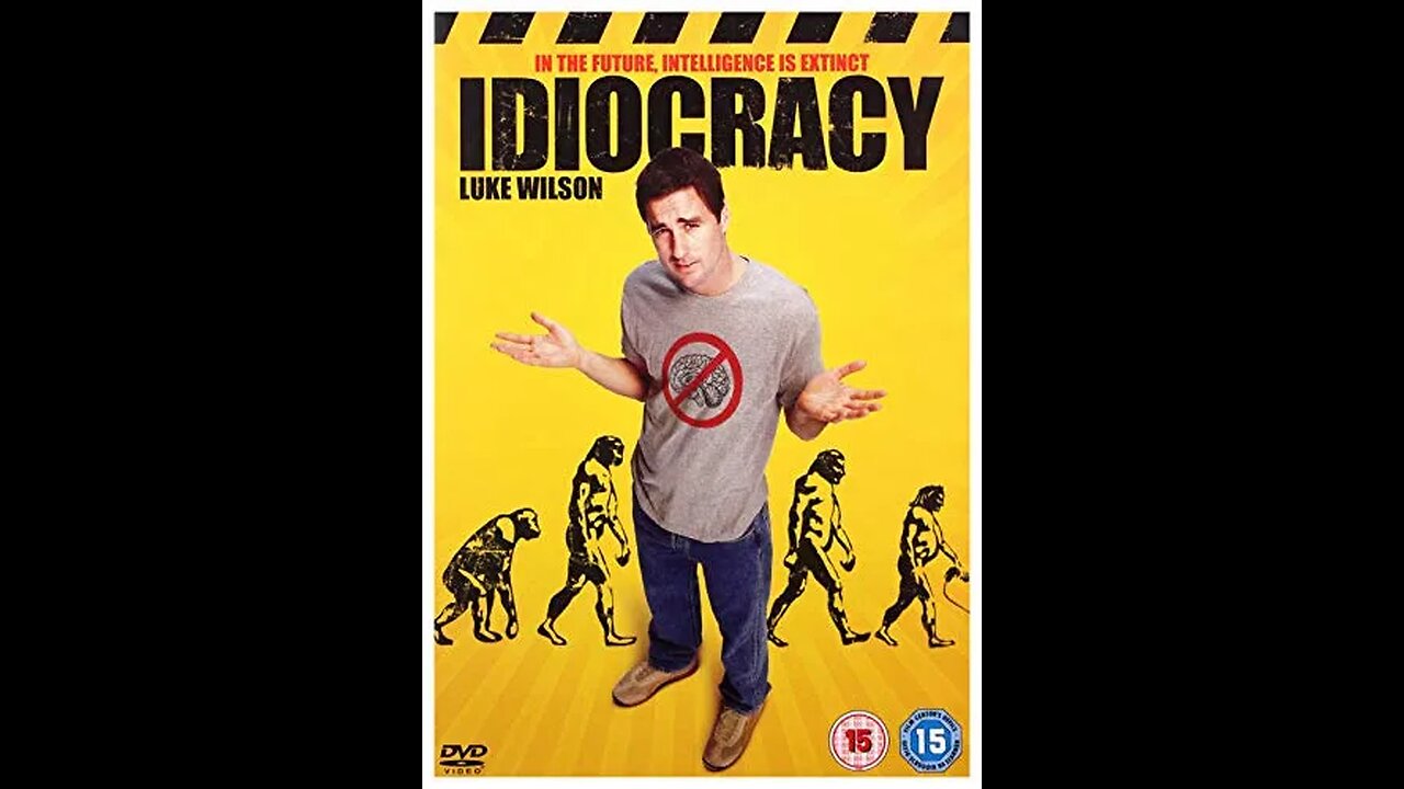 Idocracy- Luke Wilson - 2006