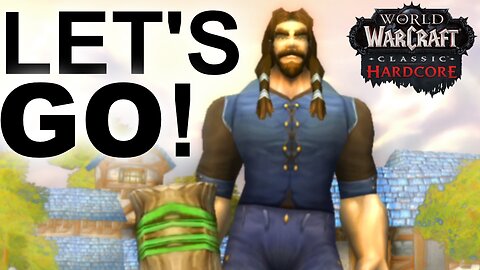 Starting fresh in World of Warcraft Classic Hardcore
