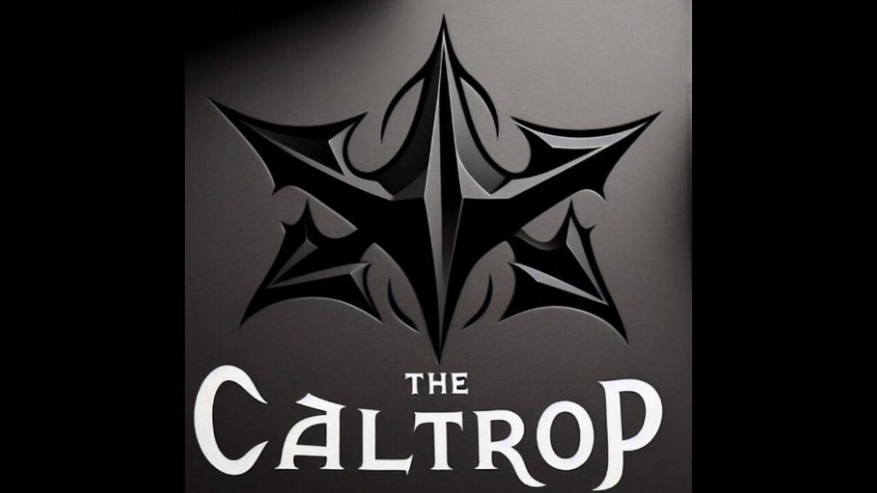 THE CALTROP RE-STREAM!