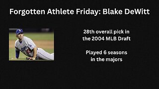 Forgotten Athlete Friday #195: Blake DeWitt