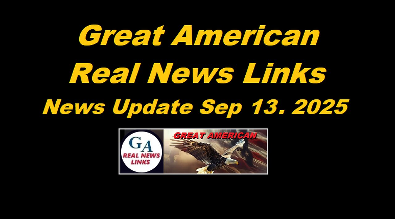 Great American News Update - Sep 13, 2025