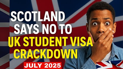 UK Student Visa Crackdown – Scotland Fights Back in 2025