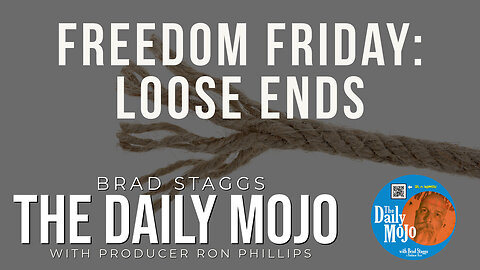 Freedom Friday: Loose Ends - The Daily MoJo 032125