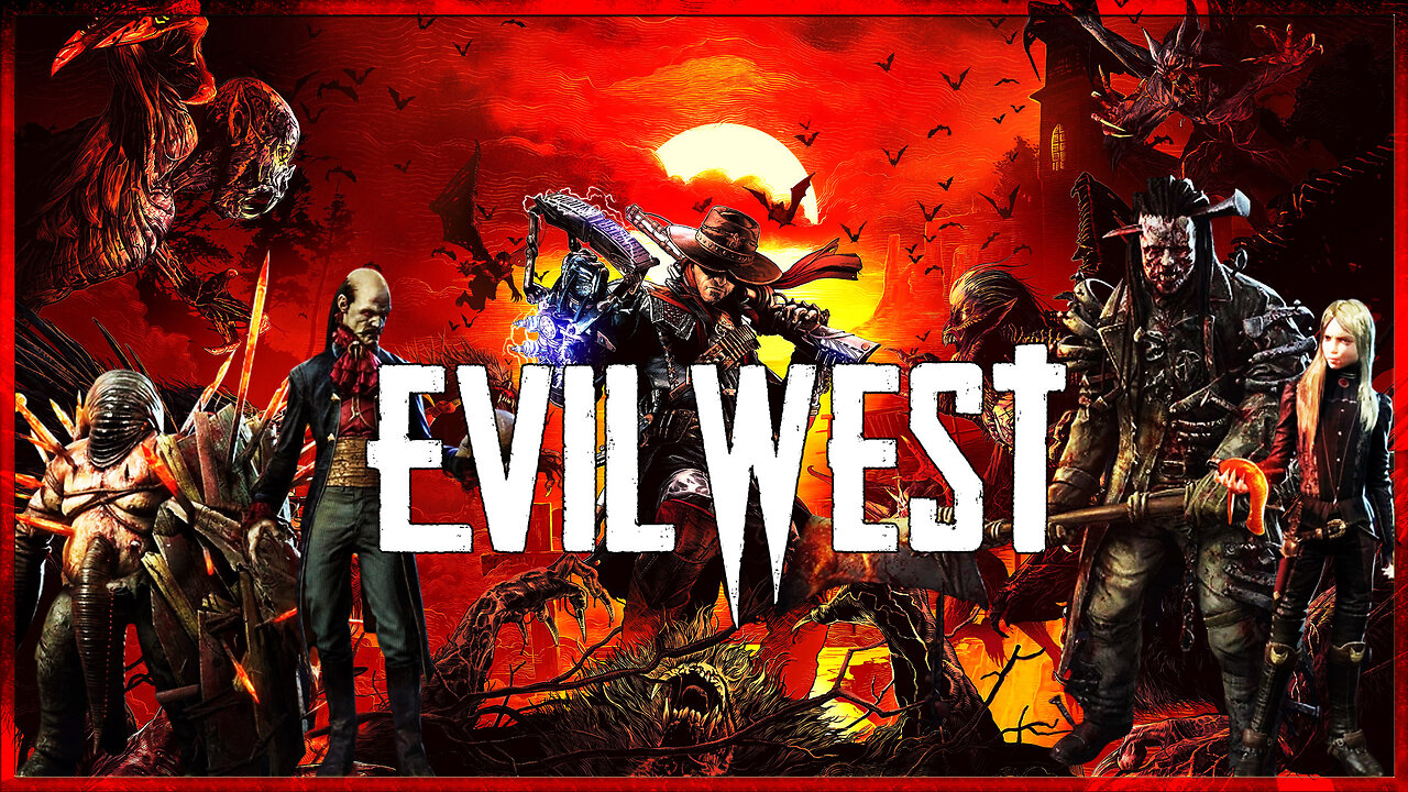 Gunslinging Badass - Evil West (Part 1)