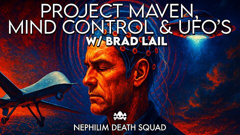 Project Maven, Mind Control & UFOs w/ Brad Lail of The Awakened Podcast