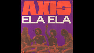 Axis --- Ela Ela