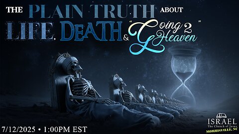 The Plain Truth About Life, Death, and Going to Heaven