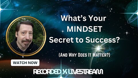 What's Your MINDSET Secret to Success? (And why it Matters!)