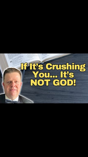 If It’s CRUSHING You… It’s NOT From Jesus! 🔥✝️