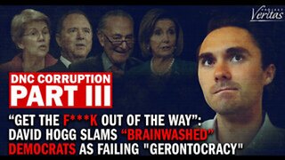 "Get the Fu*k Out of the Way": David Hogg Slams Democrats as "Brainwashed" Old People | PART THREE