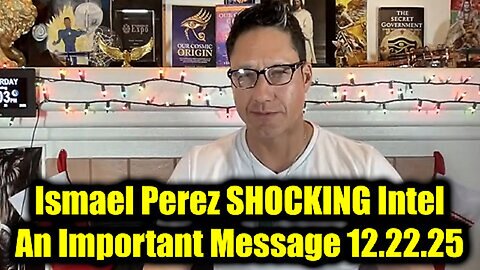 Ismael Perez SHOCKING Intel 12.22.25