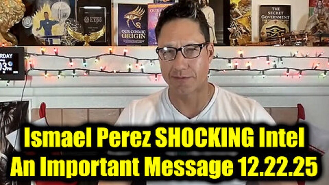 Ismael Perez SHOCKING Intel 12.22.25