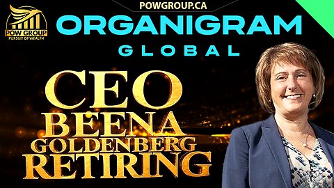 Organigram CEO Beena Goldenberg Retiring & OGI Stock Analysis