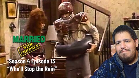 Married With Children | Season 4 Episode 13 | "Who'll Stop the Rain" | TV Show Reaction