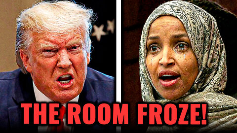 Trump Goes Off on Ilhan Omar, The Room Goes Silent