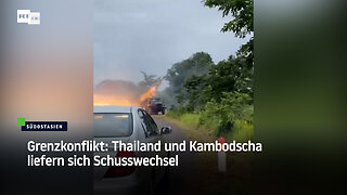Grenzkonflikt: Thailand und Kambodscha liefern sich Schusswechsel