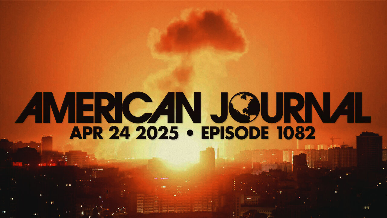The American Journal - FULL SHOW - 04/24/2025