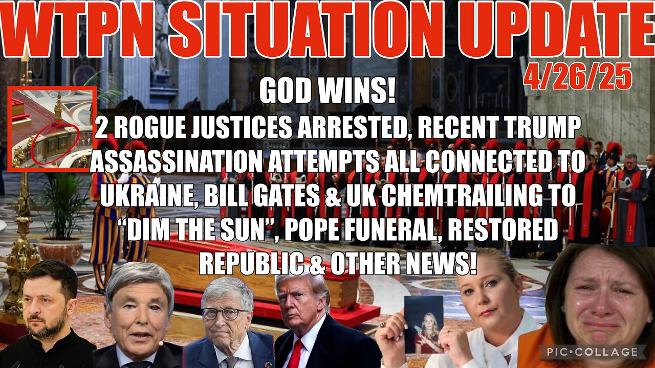 WTPN SITUATION UPDATE FEATURING RESTORED REPUBLIC & OTHER NEWS 4/26/25