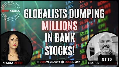 "Globalists Invest Millions in Bank Stocks, Says Dr. Kirk Elliott!"