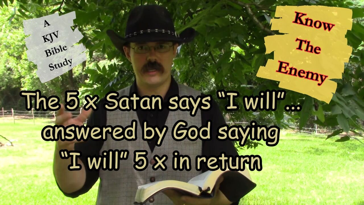 The 5 I Will's of God & Satan